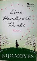 Jojo Moyes Eine Handvoll Worte Buch Schleswig-Holstein - Plön  Vorschau