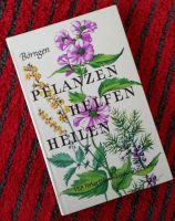 Pflanzen helfen heilen von Ph RDr.Siegfried Börngen Thüringen - Jena Vorschau