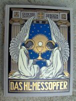 Buch "Das Hl. Messopfer" von 1921 ALTE DEUTSCHE SCHRIFT Bayern - Burggen Vorschau