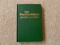 Das Familienleben glücklich gestalten - 1978 Bayern - Altusried Vorschau