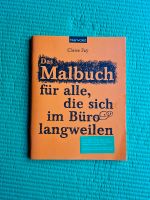 Das Malbuch, für alle, die sich im Büro langweilen  NEU Berlin - Pankow Vorschau