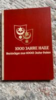 1000 JAHRE HALLE 961-1961 Beiträge zur 1000-Jahr-Feier Sachsen-Anhalt - Querfurt Vorschau