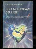 Christina v. Dreien - „Der Ungehorsam der Liebe“ Bayern - Hengersberg Vorschau