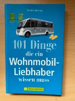 101 Dinge die ein Wohnmobil Liebhaber wissen muss Baden-Württemberg - Lauda-Königshofen Vorschau