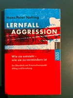 Lernfall Aggression - Wie sie entsteht - Wie sie zu vermindern is Nordrhein-Westfalen - Mülheim (Ruhr) Vorschau