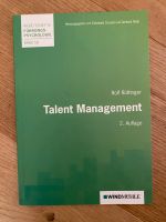 Talent Management Führungspsychologie Band 58 2 Auflage Rüttinger Frankfurt am Main - Sachsenhausen Vorschau