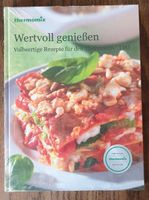 Thermomix Kochbuch "Wertvoll genießen", neu und OVP Niedersachsen - Burgdorf Vorschau