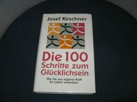 Josef Kirschner Titel:   Die 100 Schritte zum Glücklichsein Baden-Württemberg - Karlsruhe Vorschau