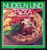 Kochbuch "Nudeln und Pizza" das mögen auch Kinder Nordrhein-Westfalen - Hellenthal Vorschau