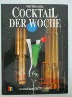 Buch: Cocktail der Woche Köln - Widdersdorf Vorschau