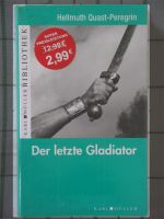 Der letzte Gladiator Hellmuth Quast-Peregrin Sachsen - Bautzen Vorschau