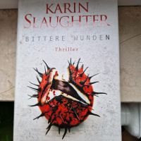 Bittere Wunden / Karin Slaughter Hamburg-Nord - Hamburg Barmbek Vorschau