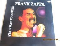 Schallplatte - FRANK ZAPPA - STAIR WAY TO BERLIN Nordrhein-Westfalen - Gelsenkirchen Vorschau