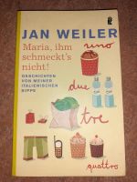 Maria ihm schmeckt's nicht - Jan Weiler Bayern - Schwarzenbruck Vorschau