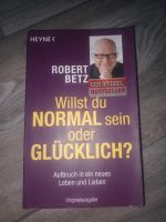 Willst du normal sein oder Glücklich ? ROBERT BETZ Hessen - Baunatal Vorschau