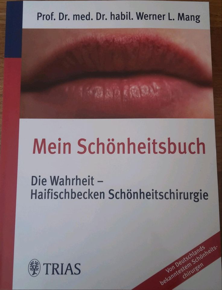 Schönheitschirurgie - Mein Schönheitsbuch Prof. Dr. Werner Mang in Homburg