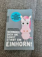 Buch Erziehungtricks "Schnall dich an, sonst stirbt ein Einhorn" Baden-Württemberg - Leonberg Vorschau