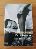Taschenbuch Annegrit Arens  Der Mann in meinem Bett Hannover - Südstadt-Bult Vorschau