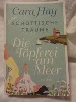 Schottische Träume - Die Töpferei am Meer von Cara Hay 2022 TB Bayern - Obing Vorschau