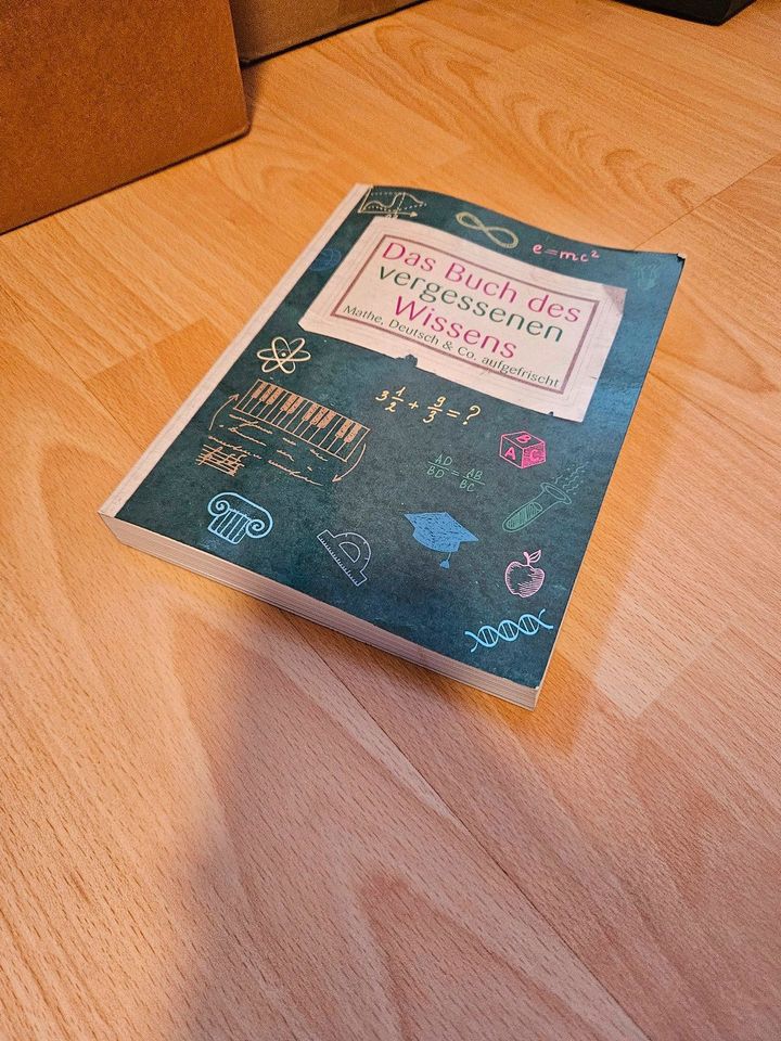 Das Buch des vergessenen Wissens, Mathe, Deutsch & co. Aufgefrisc in Bullay