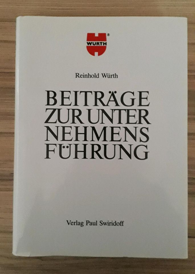 Reinhold Würth-BEITRÄGE ZUR UNTERNEHMENSFÜHRUNG in Künzelsau