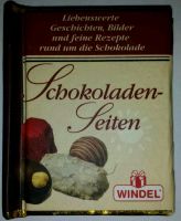 Buch ""Rezepte" "SCHOKOLADEN SEITEN" v. WINDEL Rheinland-Pfalz - Langenfeld Eifel Vorschau