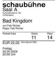 2xSchaubühne Bad Kingdom 24.5.2024 Gruppe D 1x normal 1x ermäßigt Berlin - Friedenau Vorschau