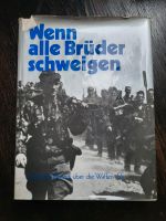 Bildband "Wenn alle Brüder schweigen" 2. WK Bayern - Burgthann  Vorschau