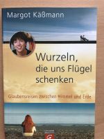 Wurzeln, die uns Flügel schenken (Käßmann) Bayern - Hemhofen Vorschau