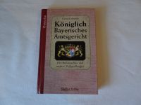 Buch "Königlich Bayer. Amtsgericht" von  Georg Lohmeier, gebrauch Bayern - Fürstenzell Vorschau