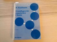 H. Kaufmann - Grundlagen der organischen Chemie 9. Auflage Berlin - Steglitz Vorschau