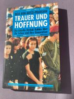 Biografie „Trauer und Hoffnung“ von Noa Ben Artzi-Pelossof Niedersachsen - Hildesheim Vorschau