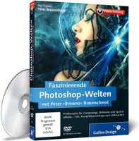 Faszinierende Photoshop-Welten mit Peter »Brownz« Braunschmid Hessen - Kassel Vorschau