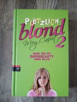 Meg Cabot - Plötzlich blond 2 Hessen - Dautphetal Vorschau