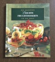 NEU! Kochbuch Leichte Fruchtdesserts Bayern - Oberhausen Vorschau