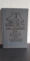 Der Lehrer von Vigevano * Lucio Mastronardi * 1.Auflage * 1965 Dresden - Cotta Vorschau