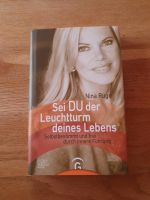 Sei du der Leuchtturm deines Lebens - Nina Ruge Baden-Württemberg - Aichstetten Vorschau