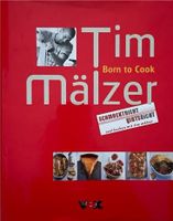 ❤️ Kochbuch Tim Mälzer - Born to Cook Eimsbüttel - Hamburg Rotherbaum Vorschau