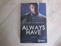 Claire Kingsley - Always Have - TOP Schleswig-Holstein - Itzehoe Vorschau