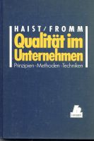 Buch "Qualität im Unternehmen" von Fritz Haist / Hansjörg Fromm Baden-Württemberg - Horb am Neckar Vorschau