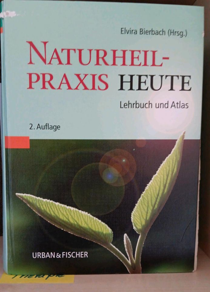 Naturheilpraxis Heute Lehrbuch und Atlas 2. Auflage in Herxheim am Berg
