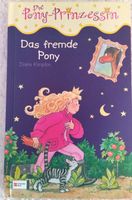 Kinderbuch Pferdebuch  Die Pony-Prinzessin Das fremde Pony Nordrhein-Westfalen - Everswinkel Vorschau