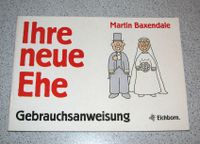 Ihre neue Ehe - Gebrauchsanweisung  Eichborn Buch Heft Hochzeit Rheinland-Pfalz - Sankt Julian Vorschau