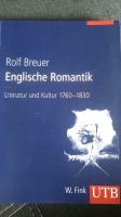 Englische Romantik - Literatur und Kultur 1760-1830, Rolf Breuer Nordrhein-Westfalen - Olsberg Vorschau
