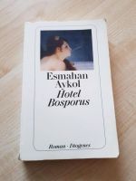 Esmahan Aykol - Hotel Bosporus - Taschenbuch - Carl Koß Nordrhein-Westfalen - Dülmen Vorschau