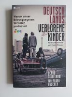 Deutschlands verlorene Kinder: Warum unser Bildungssystem Ve Leipzig - Altlindenau Vorschau