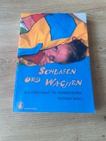 Schlafen und Wachen - ein Elternbuch für Kindernächte Freiburg im Breisgau - March Vorschau