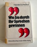 Wie Sie durch Ihr Sprechen gewinnen, Gebundene Ausgabe Baden-Württemberg - Frickenhausen Vorschau