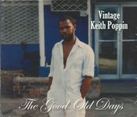 REGGAE CD - KEITH POPPIN: The Good Old Days - 2015 K&P Nordrhein-Westfalen - Wassenberg Vorschau