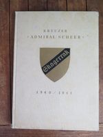 Kreuzer Admiral Scheer 1940/1941 Feindfahrtbuch Erinnerung Köln - Rodenkirchen Vorschau